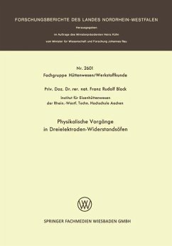 Physikalische Vorgänge in Dreielektroden-Widerstandsöfen - Block, Franz-Rudolf