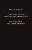 Fünfstellige Tabellen zu den Elliptischen Funktionen / Five Place Tables of Elliptical Functions Fünfstellige Tabellen zu den Elliptischen Funktionen / Five Place Tables of Elliptical Functions