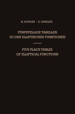 Fünfstellige Tabellen zu den Elliptischen Funktionen / Five Place Tables of Elliptical Functions
