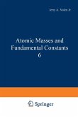 Atomic Masses and Fundamental Constants 6 Atomic Masses and Fundamental Constants 6