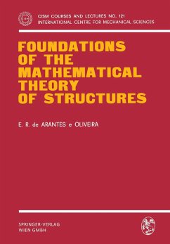 Foundations of the Mathematical Theory of Structures - Arantes e Oliveira, E.R. de