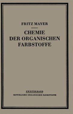 Chemie der Organischen Farbstoffe - Mayer, Fritz