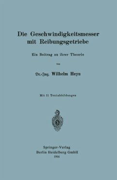 Die Geschwindigkeitsmesser mit Reibungsgetriebe - Heyn, Wilhelm