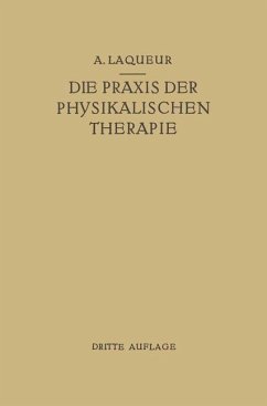 Die Praxis der Physikalischen Therapie - Laqueur, August