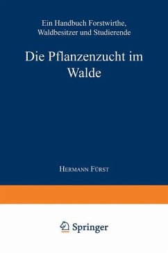Die Pflanzenzucht im Walde - Fürst, Hermann von