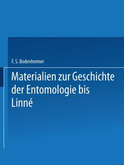 Materialien zur Geschichte der Entomologie bis Linné - Bodenheimer, F. S.