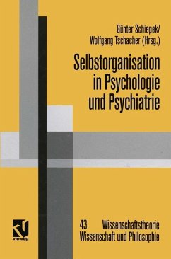 Selbstorganisation in Psychologie und Psychiatrie - Schiepek, Günter