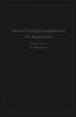 Neuere Festigkeitsprobleme des Ingenieurs Neuere Festigkeitsprobleme des Ingenieurs