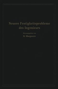 Neuere Festigkeitsprobleme des Ingenieurs