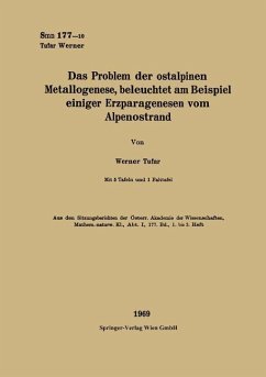 Das Problem der ostalpinen Metallogenese, beleuchtet am Beispiel einiger Erzparagenesen vom Alpenostrand - Tufar, Werner