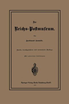 Das Reichs-Postmuseum - Hennicke, Ferdinand Das Reichs-Postmuseum - Hennicke, Ferdinand