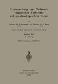 Untersuchung und Nachweis Organischer Farbstoffe auf Spektroskopischem Wege Untersuchung und Nachweis Organischer Farbstoffe auf Spektroskopischem Wege