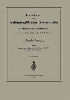 Untersuchungen über die versteinerungsführenden Diluvialgeschiebe des norddeutschen Flachlandes mit besonderer Berücksichtigung der Mark Brandenburg - Remelé, Adolf