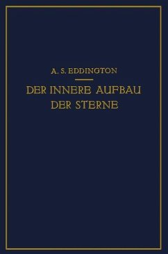 Der Innere Aufbau der Sterne - Eddington, A.S.;Pahlen, E. von der