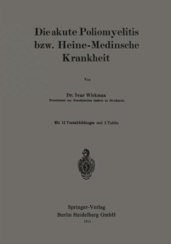 Die akute Poliomyelitis bzw. Heine-Medinsche Krankheit - Wickman, Ivar