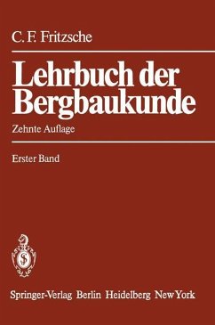 Lehrbuch der Bergbaukunde - Fritzsche, Carl H.
