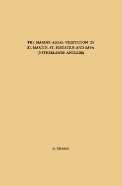 The Marine Algal Vegetation of St. Martin, St. Eustatius and Saba (Netherlands Antilles)