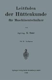 Leitfaden der Hüttenkunde für Maschinentechniker