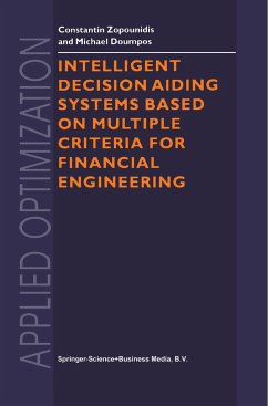 Intelligent Decision Aiding Systems Based on Multiple Criteria for Financial Engineering - Zopounidis, Constantin;Doumpos, Michael