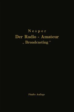 Der Radio-Amateur ¿Broadcasting¿ - Nesper, Eugen
