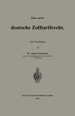 Das neue deutsche Zolltarifrecht Das neue deutsche Zolltarifrecht