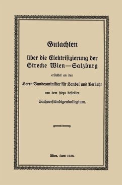 Gutachten über die Elektrifizierung der Strecke Wien ¿Salzburg