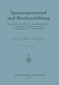 Spannungszustand und Bruchausbildung - Thum, August;Federn, Klaus