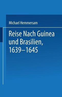 Reise Nach Guinea und Brasilien 1639¿1645 - Hemmersam, NA