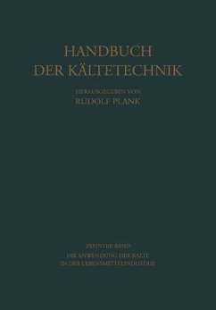 Die Anwendung der Kälte in der Lebensmittelindustrie - Plank, Rudolf