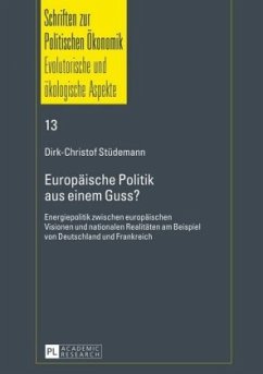 Europäische Politik aus einem Guss? - Stüdemann, Dirk-Christof