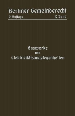 Gaswerke und Elektrizitätsangelegenheiten - Magistrat Von Berlin