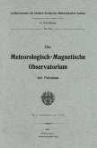 Das meteorologisch-magnetische Observatorium bei Potsdam Das meteorologisch-magnetische Observatorium bei Potsdam