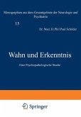 Wahn und Erkenntnis Wahn und Erkenntnis