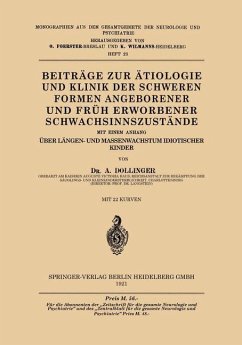 Beiträge zur Ätiologie und Klinik der Schweren Formen Angeborener und Früh Erworbener Schwachsinnszu¿tände