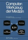 Computer: Werkzeug der Medizin Computer: Werkzeug der Medizin