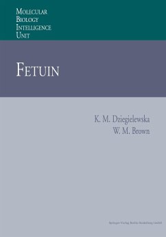 Fetuin - Dziegielewska, Katarzyna M.;Brown, William M.