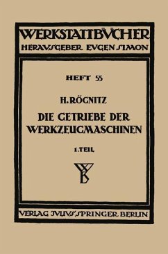 Die Getriebe der Werkzeugmaschinen - Rögnitz, Hans