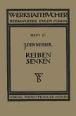 Reiben und Senken Reiben und Senken