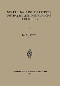 Neuere Harnuntersuchungsmethoden und ihre klinische Bedeutung - Weiss, M.