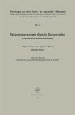 Programmgesteuerte digitale Rechengeräte (elektronische Rechenmaschinen) Programmgesteuerte digitale Rechengeräte (elektronische Rechenmaschinen)