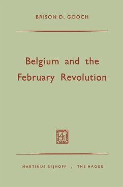 Belgium and the February Revolution - Gooch, Brison D.