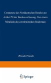 Die Competenz des Norddeutschen Bundes aus Artikel 78 der Bundesverfassung Die Competenz des Norddeutschen Bundes aus Artikel 78 der Bundesverfassung