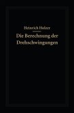 Die Berechnung der Drehschwingungen und ihre Anwendung im Maschinenbau