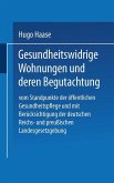 Gesundheitswidrige Wohnungen und deren Begutachtung