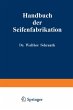 Handbuch der Seifenfabrikation - Bild 1