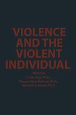 Violence and the Violent Individual Violence and the Violent Individual