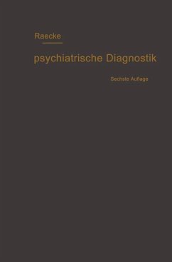 Grundriss der psychiatrischen Diagnostik nebst einem Anhang enthaltend die für den Psychiater wichtigsten Gesetzesbestimmungen und eine Uebersicht der gebräuchlichsten Schlafmittel