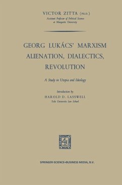 Georg Lukács¿ Marxism Alienation, Dialectics, Revolution