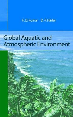 Global Aquatic and Atmospheric Environment - Kumar, Har D.;Häder, Donat-P.