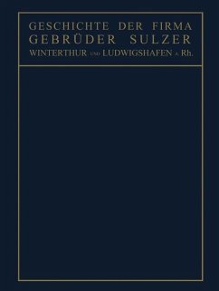 Geschichte der Firma Gebrüder Sulzer - Matschoß, Conrad